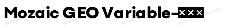Mozaic GEO Variable字体转换